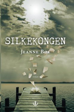 Silkekongen - Jeanne Bøe