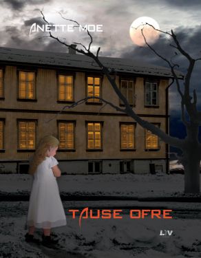 Tause ofre - Anette Moe