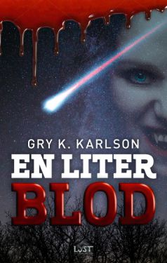 En liter blod - Gry K. Karlson