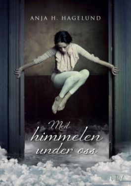 Med himmelen under oss (pocket) - Anja Hagelund 