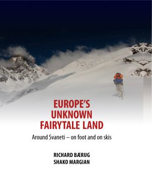 Europe`s unknown fairytale land - Richard Bærug / Sjaka Margian