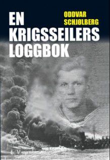 En krigsseilers loggbok (pocket) – Oddvar Schjølberg