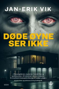 Døde øyne ser ikke - Jan-Erik Vik