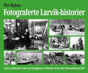 Fotograferte Larvikshistorier - Per Nyhus