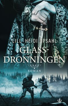 Glassdronningen - Lill Heidi Opsahl