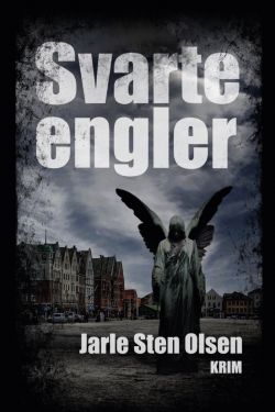 Svarte engler - Jarle Sten Olsen