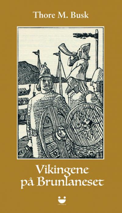 Erter Thore Busk på seg historikerne med boken "Vikingene på Brunlaneset"?